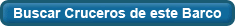 Buscar cruceros de este barco