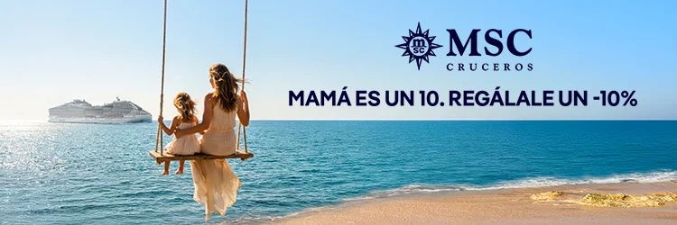 Día de la madre MSC Cruceros
