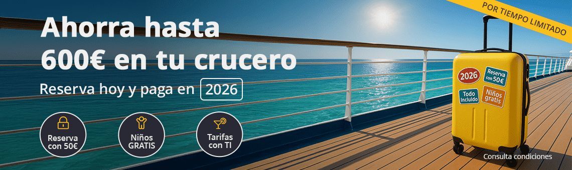 Ahorra hasta 600€ en tu crucero