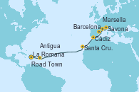 Visitando La Romana (República Dominicana), Road Town (Isla Tórtola/Islas Vírgenes), Antigua (Antillas), Santa Cruz de Tenerife (España), Cádiz (España), Barcelona, Marsella (Francia), Savona (Italia)