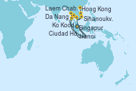 Visitando Singapur, Laem Chabang (Bangkok/Thailandia), Ko Kood (Tailandia), Sihanoukville (Camboya), Ciudad Ho Chi Minh (Vietnam), Ciudad Ho Chi Minh (Vietnam), Da Nang (Vietnam), Hanoi (Vietnam), Hong Kong (China)