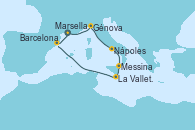 Visitando Marsella (Francia), Génova (Italia), Nápoles (Italia), Messina (Sicilia), La Valletta (Malta), Barcelona, Marsella (Francia)