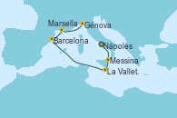 Visitando Nápoles (Italia), Messina (Sicilia), La Valletta (Malta), Barcelona, Marsella (Francia), Génova (Italia)