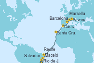 Visitando Río de Janeiro (Brasil), Salvador de Bahía (Brasil), Maceió (Brasil), Recife (Brasil), Santa Cruz de Tenerife (España), Cádiz (España), Barcelona, Marsella (Francia), Savona (Italia)