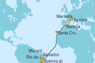 Visitando Buenos aires, Río de Janeiro (Brasil), Salvador de Bahía (Brasil), Maceió (Brasil), Santa Cruz de Tenerife (España), Málaga, Marsella (Francia), Savona (Italia)