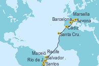 Visitando Santos (Brasil), Río de Janeiro (Brasil), Salvador de Bahía (Brasil), Maceió (Brasil), Recife (Brasil), Santa Cruz de Tenerife (España), Cádiz (España), Barcelona, Marsella (Francia), Savona (Italia)