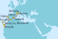 Visitando Valencia, Arrecife (Lanzarote/España), Santa Cruz de Tenerife (España), Funchal (Madeira), Lisboa (Portugal), Cádiz (España), Barcelona, Marsella (Francia), Savona (Italia), Valencia