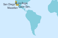 Visitando Los Ángeles (California), Cabo San Lucas (México), Mazatlan (México), San Diego (California/EEUU), Los Ángeles (California)