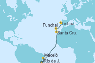 Visitando Río de Janeiro (Brasil), Maceió (Brasil), Santa Cruz de la Palma (España), Funchal (Madeira), Lisboa (Portugal)