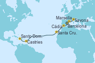 Visitando Barcelona, Marsella (Francia), Savona (Italia), Marsella (Francia), Cádiz (España), Santa Cruz de Tenerife (España), Castries (Santa Lucía/Caribe), Santo Domingo (República Dominicana)
