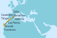 Visitando Barcelona, Arrecife (Lanzarote/España), Fuerteventura (Canarias/España), Las Palmas de Gran Canaria (España), Casablanca (Marruecos), Tánger (Marruecos), Cádiz (España), Valencia, Barcelona