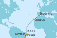 Visitando Barcelona, Santa Cruz de Tenerife (España), Maceió (Brasil), Salvador de Bahía (Brasil), Río de Janeiro (Brasil)