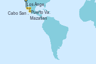 Visitando Los Ángeles (California), Cabo San Lucas (México), Puerto Vallarta (México), Mazatlan (México), Los Ángeles (California)