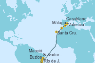 Visitando Río de Janeiro (Brasil), Buzios (Brasil), Salvador de Bahía (Brasil), Maceió (Brasil), Santa Cruz de Tenerife (España), Casablanca (Marruecos), Málaga, Valencia