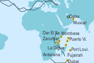 Visitando Doha (Catar), Dubai, Fujairah (Emiratos Árabes), Muscat (Omán), Puerto Victoria (Seychelles), La Digue (Seychelles), Mombasa (Kenia), Zanzíbar (Tanzania), Dar El Salam (Tanzania), Antsiranana (Diego Suarez/Madagascar), Port Louis  (Mauricio)