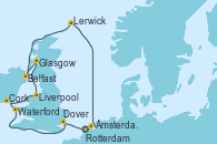 Visitando Rotterdam (Holanda), Dover (Inglaterra), Waterford (Irlanda), Cork (Irlanda), Liverpool (Reino Unido), Glasgow (Escocia), Belfast (Irlanda), Lerwick (Escocia), Ámsterdam (Holanda)