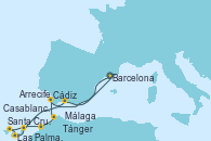 Visitando Barcelona, Arrecife (Lanzarote/España), Las Palmas de Gran Canaria (España), Santa Cruz de Tenerife (España), Casablanca (Marruecos), Tánger (Marruecos), Cádiz (España), Málaga, Barcelona