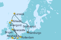 Visitando Hamburgo (Alemania), Lerwick (Escocia), Kirkwall,Scotland,UK, Invergordon (Escocia), Newhaven (Reino Unido), Newcastle (Reino Unido), Rotterdam (Holanda), Brujas (Bélgica), Southampton (Inglaterra)
