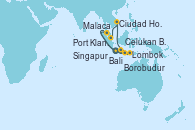 Visitando Bali (Indonesia), Lombok (Indonesia), Celukan Bawang (Bali/Indonesia), Borobudur (Indonesia), Malaca (Malasia), Port Klang (Malasia), Ciudad Ho Chi Minh (Vietnam), Ciudad Ho Chi Minh (Vietnam), Singapur