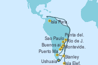 Visitando Ushuaia (Argentina), Isla Paraíso (Venezuela), Isla Elefante (Antártida), Stanley (Malvinas), Puerto Madryn (Argentina), Montevideo (Uruguay), Buenos aires, Punta del Este (Uruguay), Sao Paulo (Brasil), Río de Janeiro (Brasil)