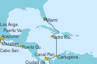 Visitando Miami (Florida/EEUU), Ocho Ríos (Jamaica), Cartagena de Indias (Colombia), Canal Panamá, Ciudad de Panamá (Panamá), Ciudad de Panamá (Panamá), Puerto Quetzal (Guatemala), Acapulco (México), Puerto Vallarta (México), Mazatlan (México), Cabo San Lucas (México), Los Ángeles (California)