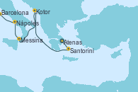 Visitando Atenas (Grecia), Santorini (Grecia), Kotor (Montenegro), Messina (Sicilia), Nápoles (Italia), Barcelona