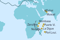 Visitando Dubai, Muscat (Omán), Puerto Victoria (Seychelles), La Digue (Seychelles), Mombasa (Kenia), Zanzíbar (Tanzania), Nosy Be (Madagascar), Port Louis  (Mauricio), Port Louis  (Mauricio)