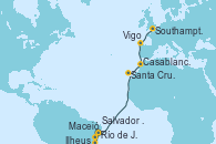 Visitando Río de Janeiro (Brasil), Ilheus (Brasil), Salvador de Bahía (Brasil), Maceió (Brasil), Santa Cruz de Tenerife (España), Casablanca (Marruecos), Vigo (España), Southampton (Inglaterra)