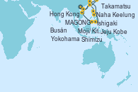Visitando Hong Kong (China), MAGONG, Keelung (Taiwán), Ishigaki (Japón), Naha (Japón), Jeju (Corea del Sur), Busán (Corea del Sur), Moji/ Kitakyushu (Japón), Takamatsu (Japón), Kobe (Japón), Shimizu (Japón), Yokohama (Japón)