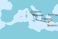 Visitando Nápoles (Italia), Civitavecchia (Roma), Mykonos (Grecia), Esmirna (Turquía), Santorini (Grecia), Nápoles (Italia)
