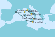 Visitando Barcelona, La Goulette (Tunez), La Valletta (Malta), La Valletta (Malta), Messina (Sicilia), Nápoles (Italia), Livorno, Pisa y Florencia (Italia), Ajaccio (Córcega), Barcelona
