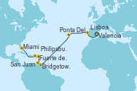 Visitando Valencia, Lisboa (Portugal), Ponta Delgada (Azores), Ponta Delgada (Azores), Bridgetown (Barbados), Fuerte de France (Martinica), Philipsburg (St. Maarten), San Juan (Puerto Rico), San Juan (Puerto Rico), Miami (Florida/EEUU)