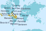 Visitando Fort Lauderdale (Florida/EEUU), Scarborough (Trinidad & Tobago), Isla del Diablo (Guyana Francesa/Francia), Macapa (Brasil), Alter do Chao (Brasil), Boca da Valeria (Amazonas), Manaos (Brasil), Parintins (Brasil), Santarem (Brasil), Saint George (Grenada), Curacao (Antillas), Quepos (Costa Rica), Manzanillo (México), Puerto Vallarta (México), Kailua Kona (Hawai/EEUU), Hilo (Hawai), Honolulu (Hawai)