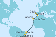 Visitando Santos (Brasil), Río de Janeiro (Brasil), Salvador de Bahía (Brasil), Recife (Brasil), Santa Cruz de Tenerife (España), Arrecife (Lanzarote/España), Cádiz (España), Lisboa (Portugal)