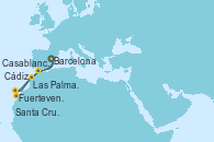 Visitando Barcelona, Fuerteventura (Canarias/España), Santa Cruz de Tenerife (España), Las Palmas de Gran Canaria (España), Casablanca (Marruecos), Cádiz (España), Barcelona