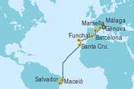 Visitando Génova (Italia), Marsella (Francia), Barcelona, Málaga, Funchal (Madeira), Santa Cruz de Tenerife (España), Maceió (Brasil), Salvador de Bahía (Brasil)