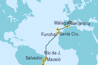 Visitando Barcelona, Málaga, Funchal (Madeira), Santa Cruz de Tenerife (España), Maceió (Brasil), Salvador de Bahía (Brasil), Río de Janeiro (Brasil)