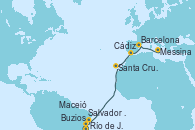 Visitando Río de Janeiro (Brasil), Buzios (Brasil), Salvador de Bahía (Brasil), Maceió (Brasil), Santa Cruz de Tenerife (España), Cádiz (España), Barcelona, Messina (Sicilia)