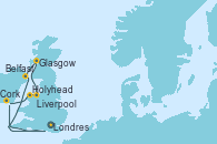 Visitando Londres (Reino Unido), Cork (Irlanda), Holyhead (Gales/Reino Unido), Liverpool (Reino Unido), Port Douglas (Isla de Man), Glasgow (Escocia), Glasgow (Escocia), Belfast (Irlanda), Londres (Reino Unido)