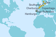 Visitando Vigo (España), Southampton (Inglaterra), Cherburgo (Francia), Rotterdam (Holanda), Copenhague (Dinamarca), Oslo (Noruega), Hamburgo (Alemania)