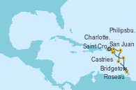 Visitando San Juan (Puerto Rico), Saint Croix (Islas Vírgenes), Charlotte Amalie (St. Thomas), Philipsburg (St. Maarten), Roseau (Dominica), Bridgetown (Barbados), Castries (Santa Lucía/Caribe), San Juan (Puerto Rico)