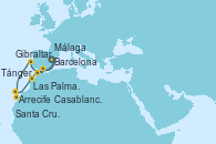 Visitando Barcelona, Gibraltar (Inglaterra), Arrecife (Lanzarote/España), Santa Cruz de Tenerife (España), Las Palmas de Gran Canaria (España), Casablanca (Marruecos), Tánger (Marruecos), Málaga, Barcelona