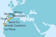 Visitando Barcelona, Gibraltar (Inglaterra), Arrecife (Lanzarote/España), Las Palmas de Gran Canaria (España), Santa Cruz de Tenerife (España), Casablanca (Marruecos), Tánger (Marruecos), Málaga, Barcelona