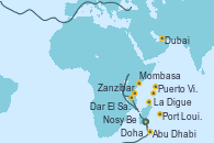 Visitando Doha (Catar), Abu Dhabi (Emiratos Árabes Unidos), Dubai, Puerto Victoria (Seychelles), La Digue (Seychelles), Mombasa (Kenia), Zanzíbar (Tanzania), Dar El Salam (Tanzania), Nosy Be (Madagascar), Port Louis (Mauricio)