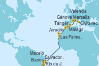 Visitando Río de Janeiro (Brasil), Buzios (Brasil), Salvador de Bahía (Brasil), Maceió (Brasil), Las Palmas de Gran Canaria (España), Arrecife (Lanzarote/España), Tánger (Marruecos), Málaga, Valencia, Marsella (Francia), Génova (Italia), Civitavecchia (Roma)