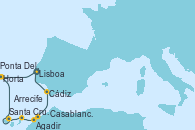Visitando Lisboa (Portugal), Ponta Delgada (Azores), Horta (Islas Azores), Santa Cruz de Tenerife (España), Arrecife (Lanzarote/España), Agadir (Marruecos), Casablanca (Marruecos), Cádiz (España), Lisboa (Portugal)