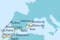 Visitando Lisboa (Portugal), Santa Cruz de Tenerife (España), Las Palmas de Gran Canaria (España), Arrecife (Lanzarote/España), Agadir (Marruecos), Casablanca (Marruecos), Cádiz (España), Motril (Granada/Andalucía), Ibiza (España), Palma de Mallorca (España), Valencia, Barcelona