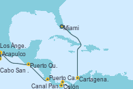 Visitando Miami (Florida/EEUU), Cartagena de Indias (Colombia), Colón (Panamá), Canal Panamá, Puerto Caldera (Costa Rica), Puerto Quetzal (Guatemala), Acapulco (México), Cabo San Lucas (México), Los Ángeles (California)