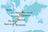 Visitando Barcelona, Casablanca (Marruecos), Las Palmas de Gran Canaria (España), Mindelo (Cabo Verde), Recife (Brasil), Maceió (Brasil), Río de Janeiro (Brasil), Río de Janeiro (Brasil), Montevideo (Uruguay), Buenos aires