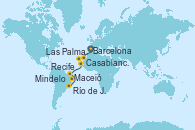 Visitando Barcelona, Casablanca (Marruecos), Las Palmas de Gran Canaria (España), Mindelo (Cabo Verde), Recife (Brasil), Maceió (Brasil), Río de Janeiro (Brasil)